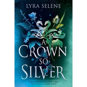 Crown So Silver | Lyra Selene (ISBN: 9780356524948)