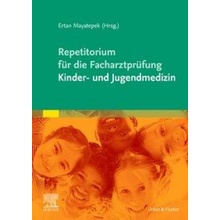 Repetitorium für die Facharztprüfung Kinder- und Jugendmedizin