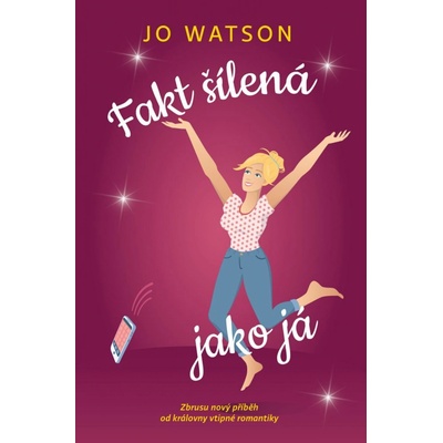 Fakt šílená jako já