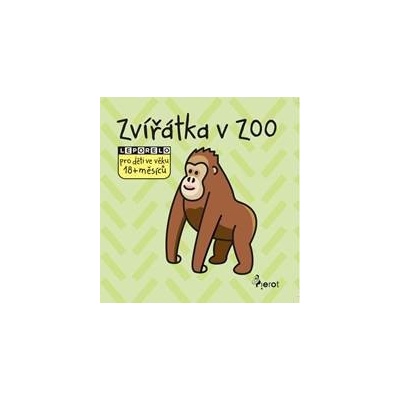 Zvířatka v ZOO - leporelo pro děti ve věku 18+ měsíců