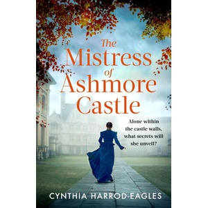Mistress of Ashmore Castle | Cynthia Harrod-Eagles (ISBN: 9781408729496)