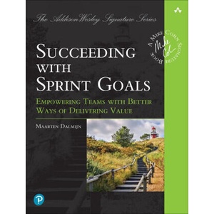Succeeding with Sprint Goals | Friso Dalmijn (ISBN: 9780137381920)