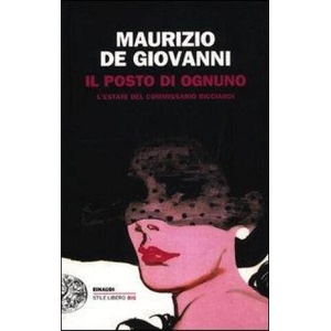 Il posto di ognuno | Maurizio De Giovanni (ISBN: 9788806213923)