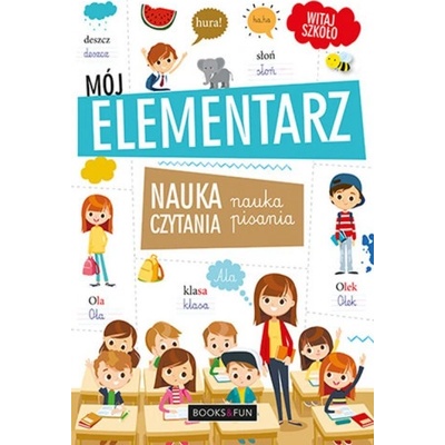 Mój Elementarz Nauka czytania i pisania