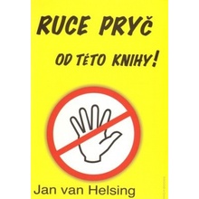 Ruce pryč od této knihy - Jan van Helsing