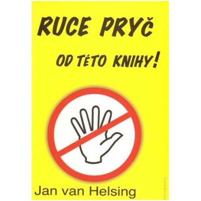 Ruce pryč od této knihy - Jan van Helsing