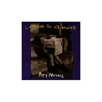 McLeod Rory - Lullabies For Big Babies CD