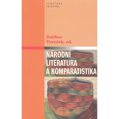 Národní literatura a komparatistika - Dalibor Tureček