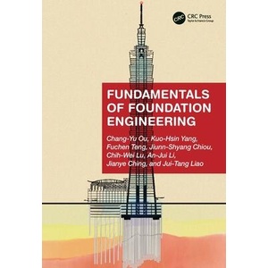 Fundamentals of Foundation Engineering | Ou, Chang-Yu (ISBN: 9781032394978)