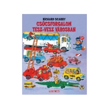 Csúcsforgalom Tesz-Vesz Városban