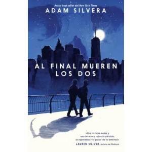 AL FINAL MUEREN LOS DOS | ADAM SILVERA (ISBN: 9788496886704)