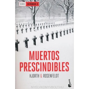 Muertos prescindibles | Michael Hjorth, Hans Rosenfeldt (ISBN: 9788408180852)