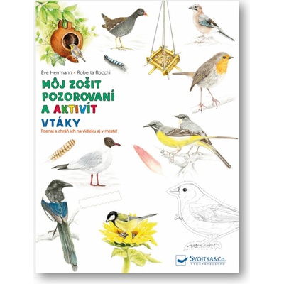 Vtáky môj zošit pozorovaní a aktivít