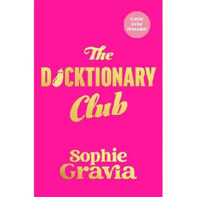 The Dicktionary Club - Sophie Gravia