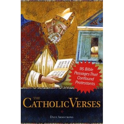 The Catholic Verses - Dave Armstrong