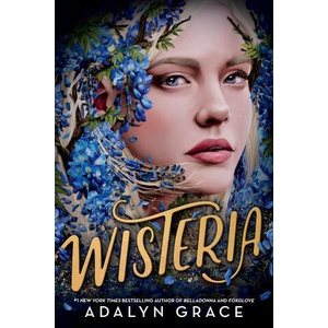 Wisteria | GRACE ADALYN (ISBN: 9780316569385)