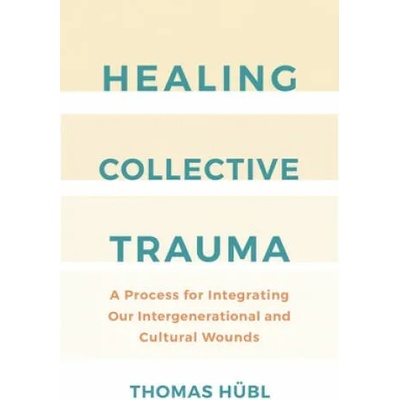 Healing Collective Trauma