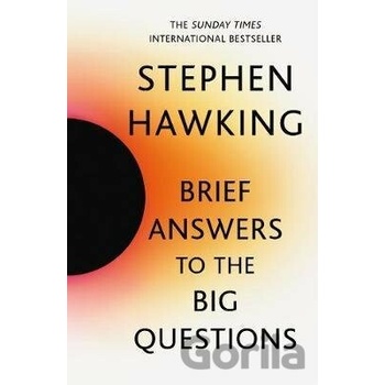 Brief Answers to the Big Questions - Stephen Hawking, John Murray