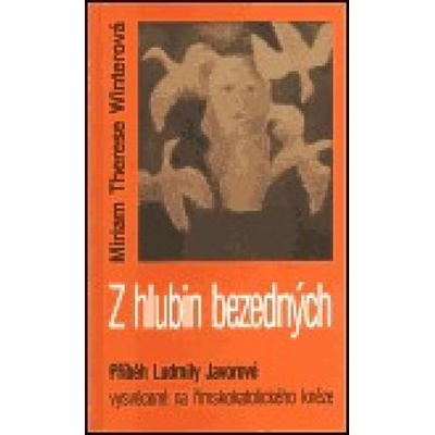 Z hlubin bezedných - Therese Winterová Miriam