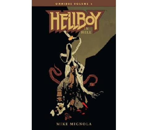 Hellboy Omnibus Volume 4: Hellboy In Hell