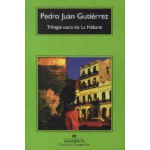 Trilogia sucia de La Habana | Pedro J. Gutiérrez (ISBN: 9788433976895)