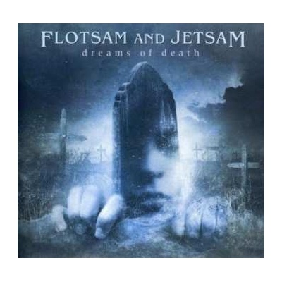Flotsam And Jetsam - Dreams Of Death