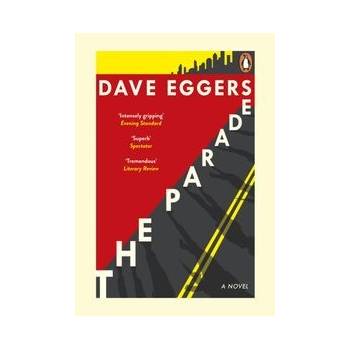 The Parade - Dave Eggers, Penguin Books