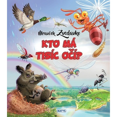 Mravček Zvedavko: Kto má tisíc očí? - autor neuvedený