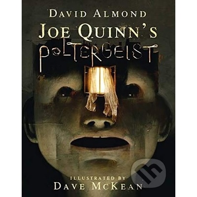 Joe Quinns Poltergeist - David Almond, Dave McKean ilustrácie