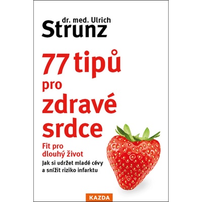 77 tipů pro zdravé srdce