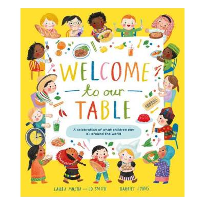 Welcome to Our Table | Ed Smith, Harriet Lynas