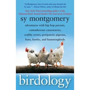 Birdology | Sy Montgomery (ISBN: 9781416569855)