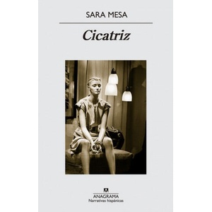 Cicatriz | SARA MESA (ISBN: 9788433997920)