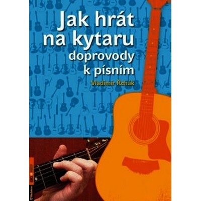 Jak hrát na kytaru doprovody k písním