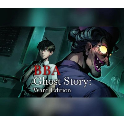 BBA Ghost Story (Ward Edition)