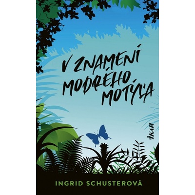 V znamení modrého motýľa