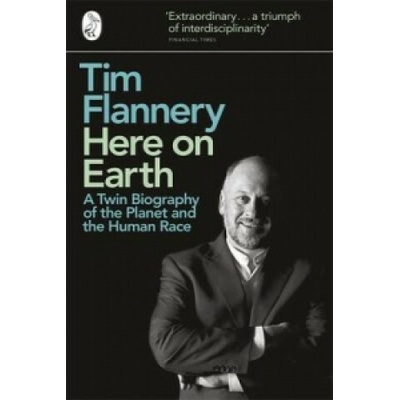 Here on Earth - Flannery Tim