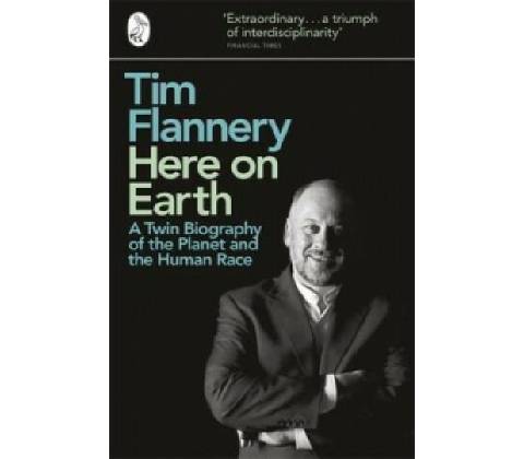 Here on Earth - Flannery Tim