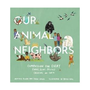 Our Animal Neighbors | Jason Gruhl, Becca Hall (ISBN: 9781611807233)