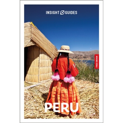 Insight Guides Peru: Travel Guide with eBook - Insight Guides