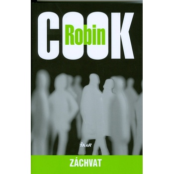 Záchvat - 2. vydanie - Robin Cook