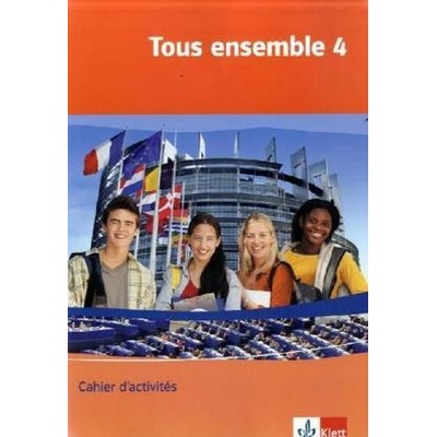 Tous ensemble 4. Cahier d'activits