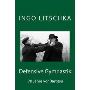 Defensive Gymnastik | Ingo Litschka (ISBN: 9781512371109)
