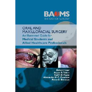 ORAL AND MAXILLOFACIAL SURGERY | Alexander M. C. Goodson, Karl F. B. Payne, Arpan S. Tahim, Peter A. Brennan (ISBN: 9781911450863)