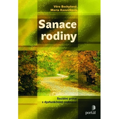 Sanace rodiny - Věra Bechyňová, Marta Konvičková