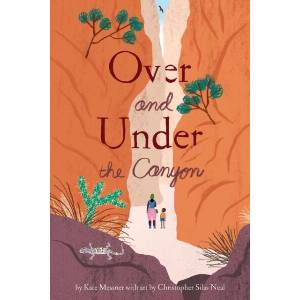 Over and Under the Canyon | Christopher Silas Neal (ISBN: 9781797233314)