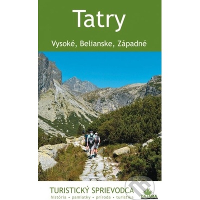 Tatry: Vysoké, Belianske, Západné - Juraj Kuchárik