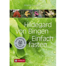 Hildegard von Bingen. Einfach fasten