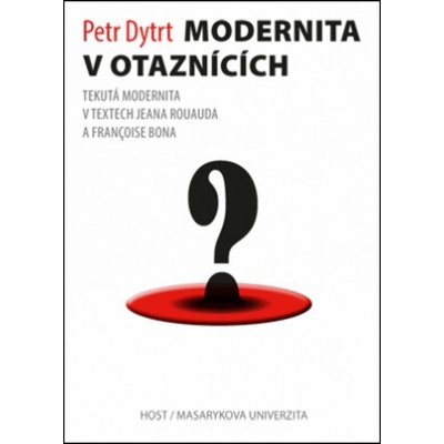 Modernita v otaznících - Petr Dytrt