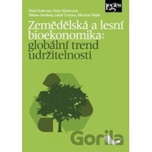 Zemědělská a lesní bioekonomika - Pavla Vrabcová, Hana Urbancová, Helena Smolová